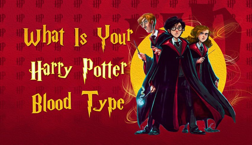 What Is Your Harry Potter Blood Type