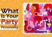 What Is Your Party Personality