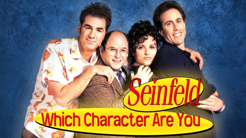 Which Seinfeld Character Are You
