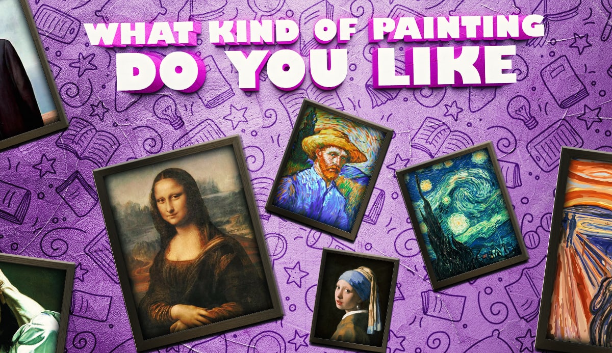 Quiz What Kind of Painting Do You Like? 100 Accurate Guess