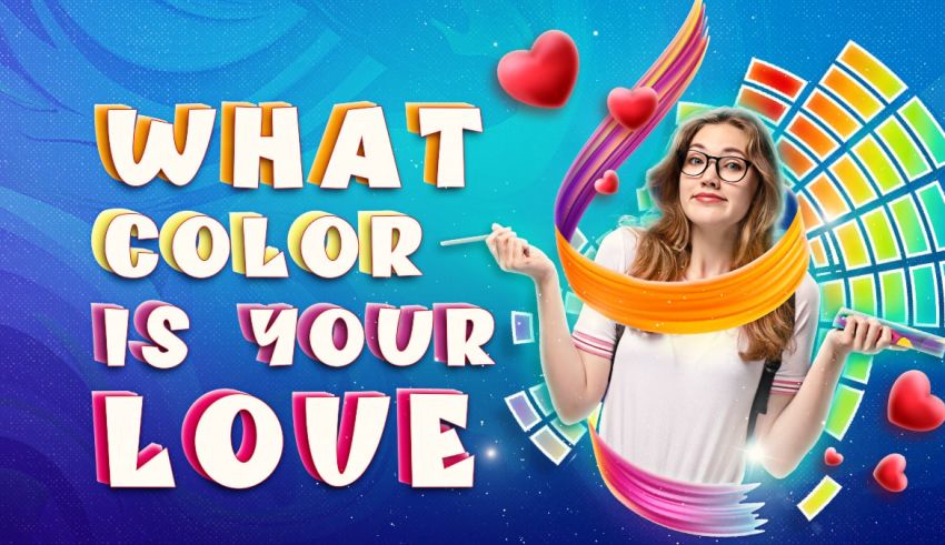 What Color Is Your Love Free 15 Question Quiz
