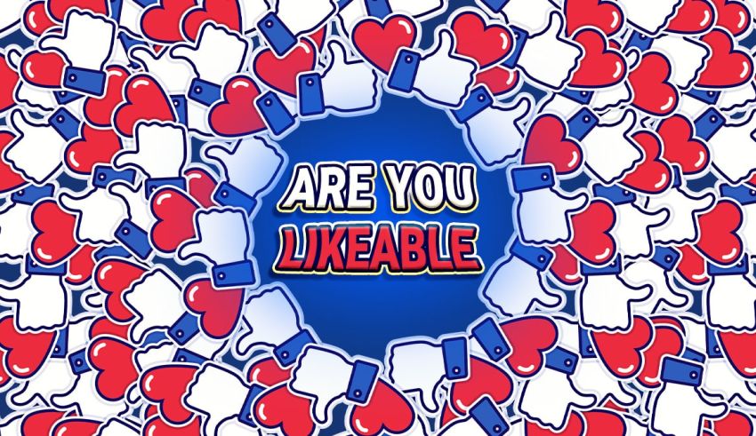 How Likable Are You