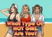 What Type of Hot Girl Are You Quiz