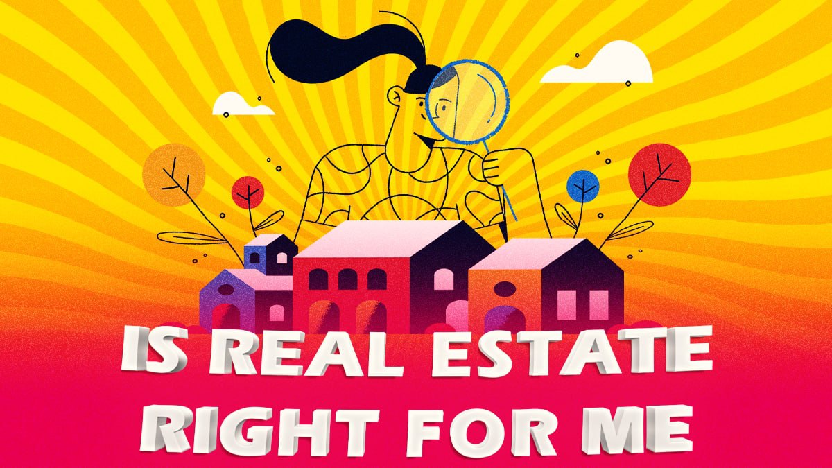 Quiz Is Real Estate Right For You? 15 Questions to Reveal