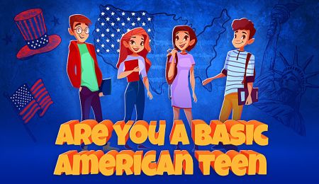 Are You a Basic American Teen