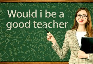 Would I Be a Good Teacher