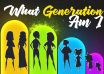 Which Generation Are You