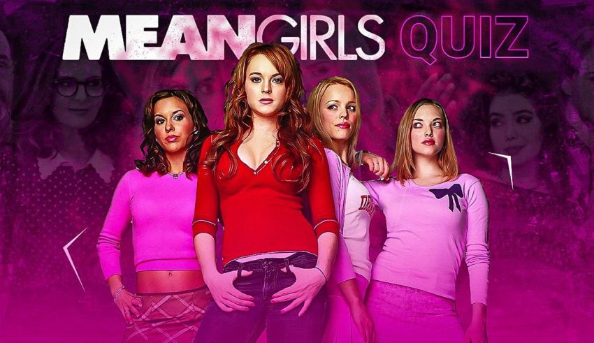 Mean Girls Quiz